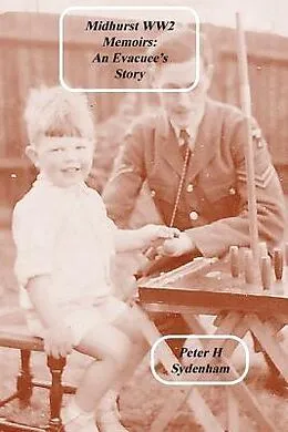 E-Book (epub) Midhurst WW2 Memoirs: von Peter H Sydenham