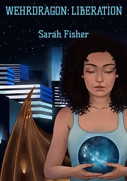 E-Book (epub) Wehrdragon: Liberation von Sarah Fisher