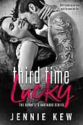 E-Book (epub) Third Time Lucky (The Bennett's Bastards Series, #1) von Jennie Kew