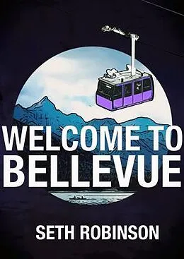 E-Book (epub) Welcome to Bellevue von Seth Robinson