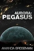 E-Book (epub) Aurora: Pegasus von Amanda Bridgeman