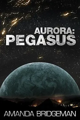E-Book (epub) Aurora: Pegasus von Amanda Bridgeman