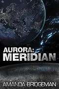 E-Book (epub) Aurora: Meridian von Amanda Bridgeman