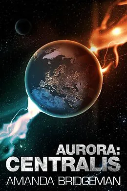 E-Book (epub) Aurora: Centralis von Amanda Bridgeman