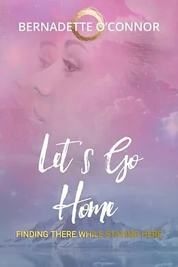 E-Book (epub) Let's Go Home von Bernadette O'Connor