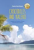E-Book (epub) Crocodiles and Kaleko von Paula Louise Henriksen
