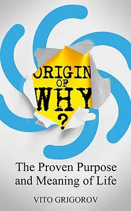 E-Book (epub) Origin of Why? von Vito Grigorov