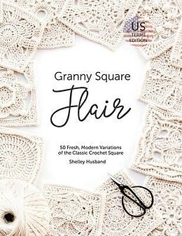 eBook (epub) Granny Square Flair US Terms Edition de Shelley Husband