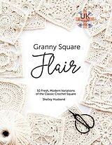 E-Book (epub) Granny Square Flair UK Terms Edition von Shelley Husband