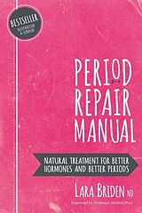 Kartonierter Einband Period Repair Manual von Lara Briden Nd