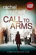 Kartonierter Einband Call to Arms von Rachel Amphlett