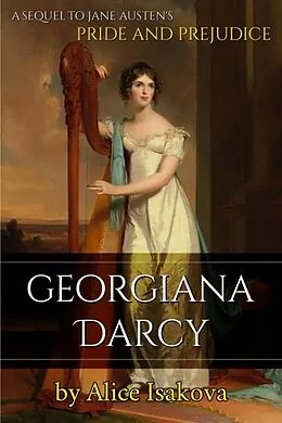 E-Book (epub) Georgiana Darcy von Alice Isakova