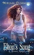 E-Book (epub) Elton's Song (A Wicce Novel, #4) von Miriam Cumming