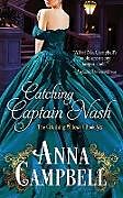 Kartonierter Einband Catching Captain Nash von Anna Campbell