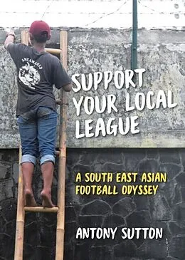 E-Book (epub) Support Your Local League von Antony Sutton