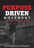 E-Book (epub) Purpose Driven Movement von Tarek Michael-Chouja, Dan Henderson