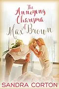 E-Book (epub) The Annoying Charisma Of Max Brown von Sandra Corton