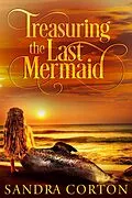 E-Book (epub) Treasuring The Last Mermaid von Sandra Corton