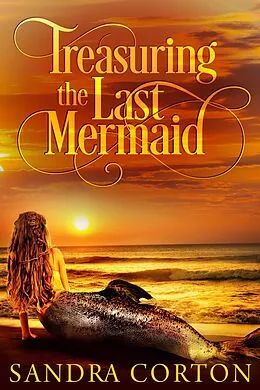 E-Book (epub) Treasuring The Last Mermaid von Sandra Corton