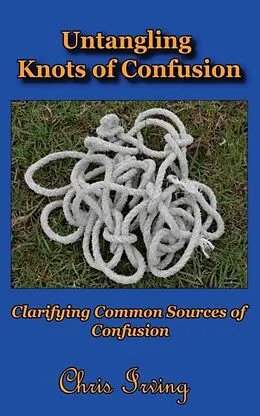 E-Book (epub) Untangling Knots of Confusion von Chris Irving