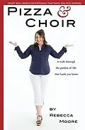 E-Book (epub) Pizza and Choir von Rebecca Moore