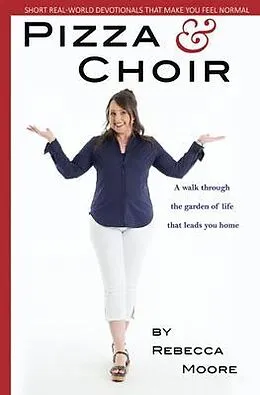 E-Book (epub) Pizza and Choir von Rebecca Moore