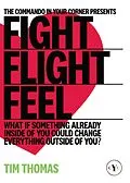 ePUB Fight, Flight, Feel von Tim Thomas