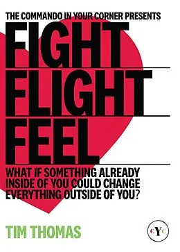 ePUB Fight, Flight, Feel von Tim Thomas