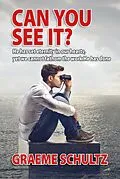 E-Book (epub) Can you see it? von Graeme Schultz