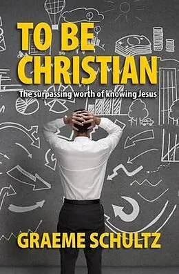 E-Book (epub) To Be Christian von Graeme Schultz