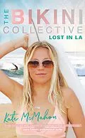 E-Book (epub) Lost in LA: The Bikini Collective von Kate McMahon