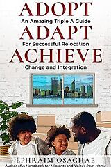 eBook (epub) Adopt Adapt Achieve de Ephraim Osaghae