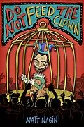 E-Book (epub) Do Not Feed the Clown von Matt Nagin
