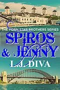 E-Book (epub) Spiros & Jenny (Porn Star Brothers, #10) von L. J. Diva