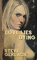 ePUB LOVE LIES DYING von Steve Gerlach
