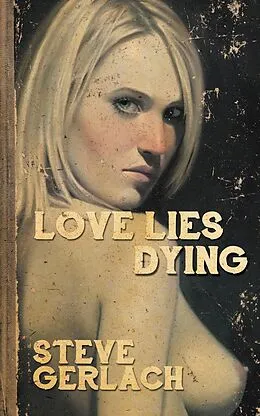 ePUB LOVE LIES DYING von Steve Gerlach