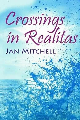 E-Book (epub) Crossings in Realitas von Jan Mitchell