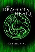 E-Book (epub) The Dragon's Heart von Alysha King