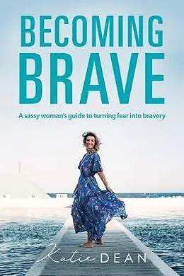 E-Book (epub) Becoming Brave von Katie Dean