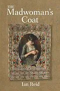 E-Book (epub) The Madwoman's Coat von Ian Reid