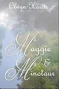 E-Book (epub) Maggie & Minotaur von Olwyn L Harris
