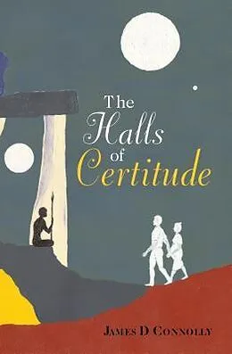 E-Book (epub) The Halls of Certitude von James D Connolly