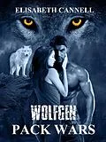 E-Book (epub) Wolfgen Pack Wars von Elisabeth Cannell