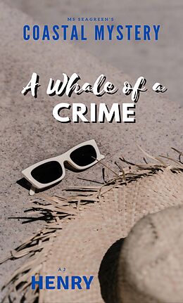 eBook (epub) Ms Seagreen's Coastal Mystery--A Whale of a Crime de A. J. Henry