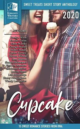 E-Book (epub) Cupcake: Sweet Treats - 2020 Romance Writers of Australia Short Romance Anthology von Multiple Authors