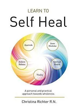 ePUB Learn to Self Heal von Christina Richter