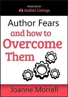 E-Book (epub) Author Fears and How to Overcome Them von Joanne Morrell