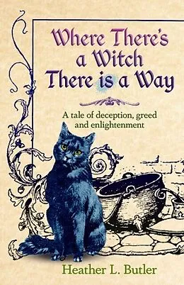 E-Book (epub) Where There's a Witch, There is a Way von Heather L Butler