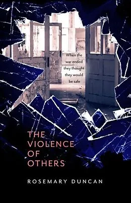 E-Book (epub) The Violence of Others von Rosemary Duncan