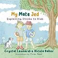 E-Book (epub) My Mate Jed von Crystal Leonardi, Nicola Baker